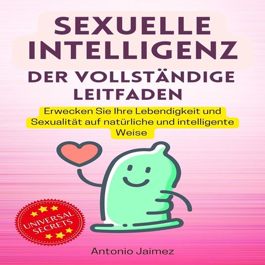 Sexuelle Intelligenz, der vollständige Leitfaden