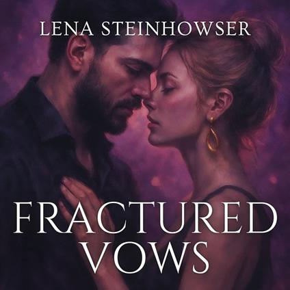 Fractured Vows