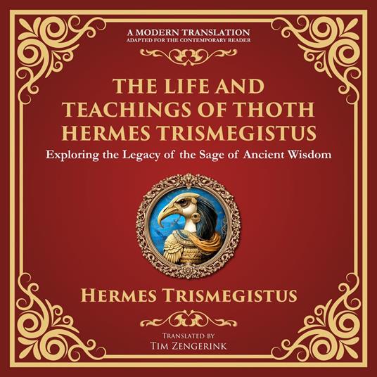 Life and Teachings of Thoth Hermes Trismegistus, The