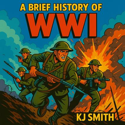 Brief History of WWI, A