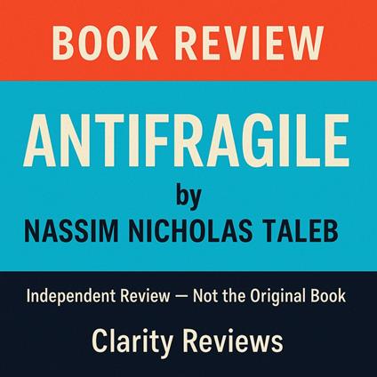 Antifragile — Book Review — Nassim Nicholas Taleb