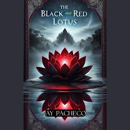 Black and Red Lotus, The