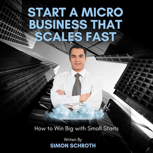 Start a Micro Business That Scales Fast