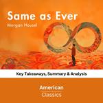 Same as Ever by Morgan Housel