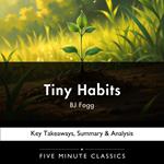 Tiny Habits by BJ Fogg