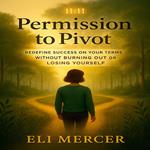 Permission to Pivot