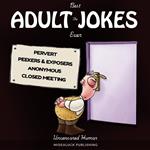 Best Adult Jokes Ever, The
