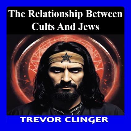 Relationship Between Cults and Judaism, The