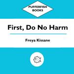 First, Do No Harm