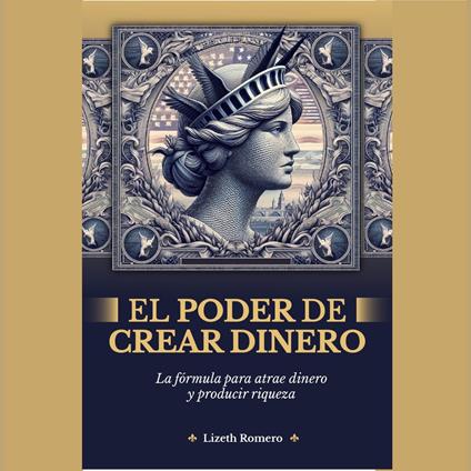 EL PODER DE CREAR DINERO