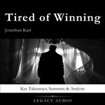 Tired of Winning by Jonathan Karl