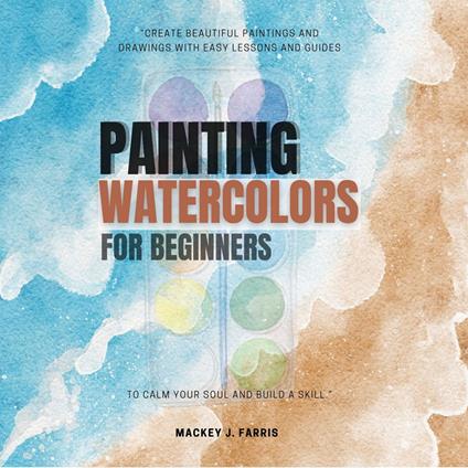 Watercolors Painting For Beginners:::