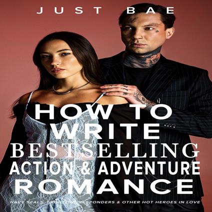 How to Write a Bestselling Action & Adventure Romance