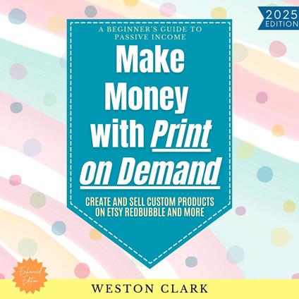 Make Money with Print on Demand: