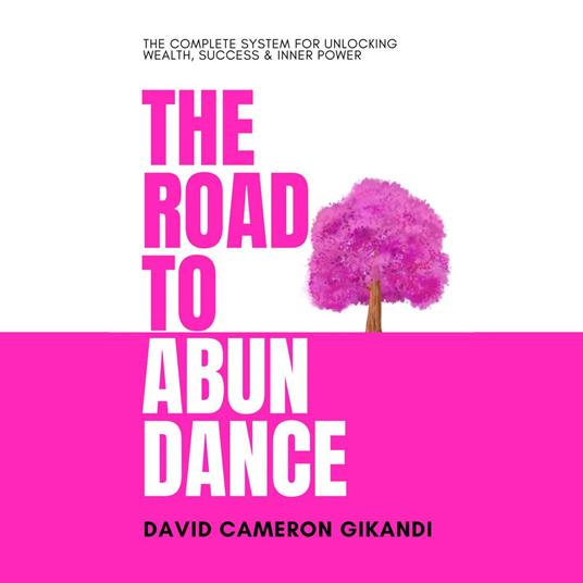 Road to Abundance, The