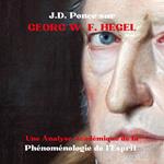 J.D. Ponce sur Georg W. F. Hegel : Une Analyse Académique de la Phénoménologie de l’Esprit