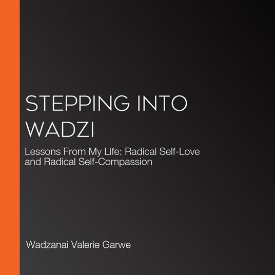 Stepping into Wadzi