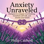 Anxiety Unraveled