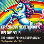 Craziness Never Drops Below Four