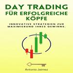 Day Trading für erfolgreiche Köpfe