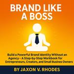 Brand Like a Boss