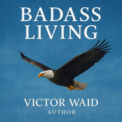 Badass Living