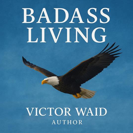 Badass Living