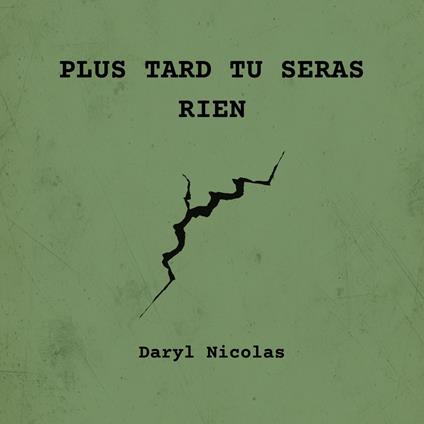 Plus tard tu seras rien