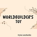Worldbuilder's Toy