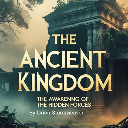 Ancient Kingdom, The