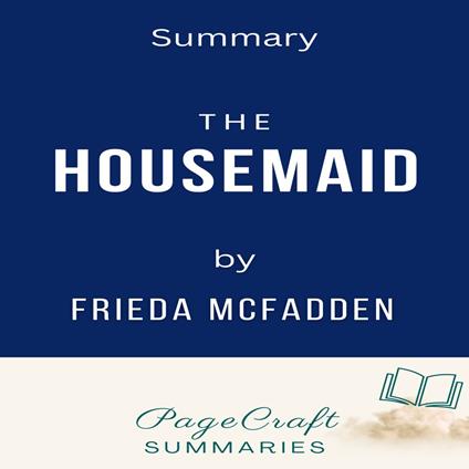 Housemaid by Freida McFadden Audiobook Summary, The