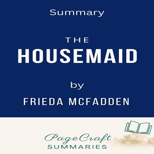 Housemaid by Freida McFadden Audiobook Summary, The