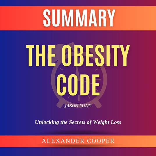 Summary of The Obesity Code by Jason Fung