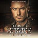 Playing to Survive