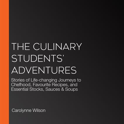 Culinary Students' Adventures, The