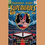 Thursday Night Superheroes