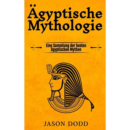 Ägyptische Mythologie