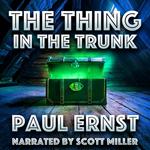 Thing in the Trunk, The