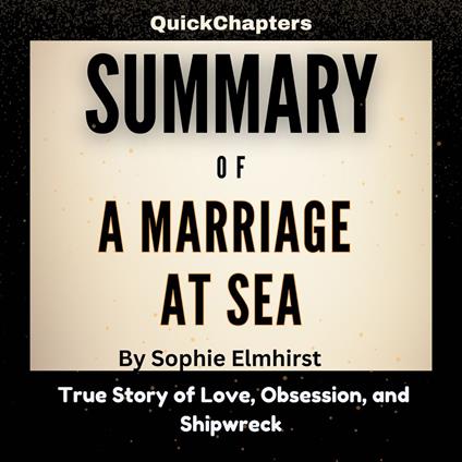 Summary of A Marriage at Sea