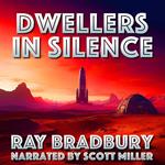 Dwellers in Silence