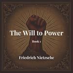 Will to Power, The