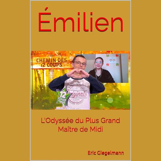 Émilien L'Odyssée du Plus Grand Maître de Midi