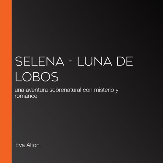 Selena - Luna de Lobos