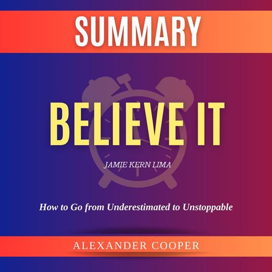 Summary of Believe It by Jamie Kern Lima