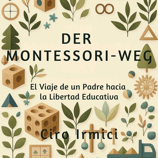 Der Montessori-Weg: Eine Elternreise zur Bildung in Freiheit