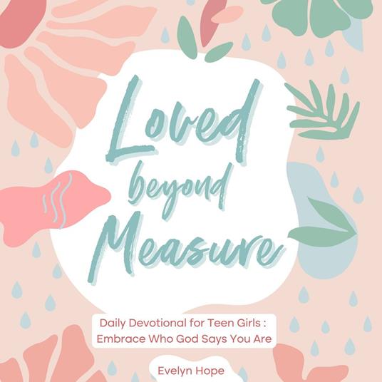 Loved Beyond Measure