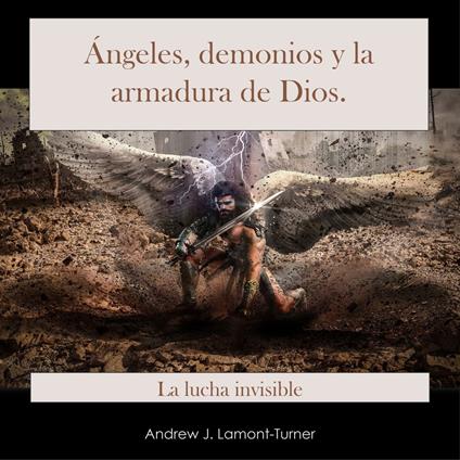 Ángeles, Demonios y la Armadura de Dios
