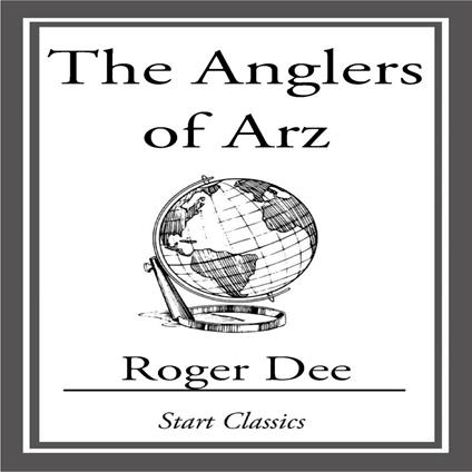 Anglers of Arz, The