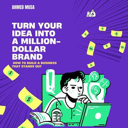 Turn Your Idea Into a Million-Dollar Brand