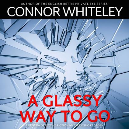 Glassy Way To Go, A